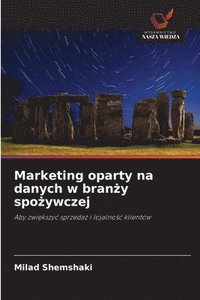bokomslag Marketing oparty na danych w bran?y spo?ywczej
