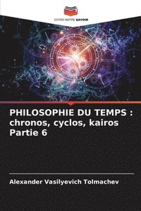 bokomslag Philosophie Du Temps