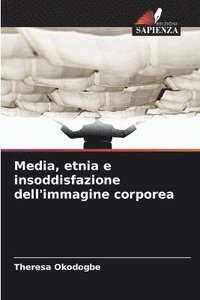 bokomslag Media, etnia e insoddisfazione dell'immagine corporea