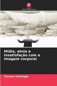 bokomslag Okodogbe, T: Mídia, etnia e insatisfação com a imagem corpor