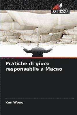bokomslag Pratiche di gioco responsabile a Macao