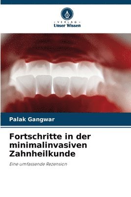 bokomslag Fortschritte in der minimalinvasiven Zahnheilkunde