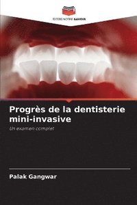 bokomslag Progrès de la dentisterie mini-invasive