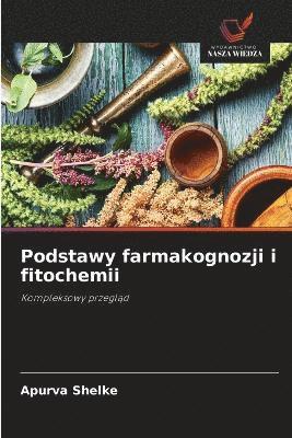 bokomslag Podstawy farmakognozji i fitochemii