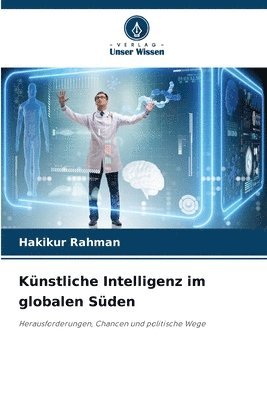 Hakikur Rahman - Künstliche Intelligenz im globalen Süden, Häftad