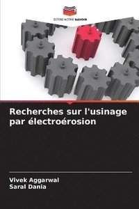 bokomslag Recherches sur l'usinage par électroérosion