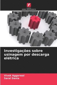 bokomslag Investigações sobre usinagem por descarga elétrica