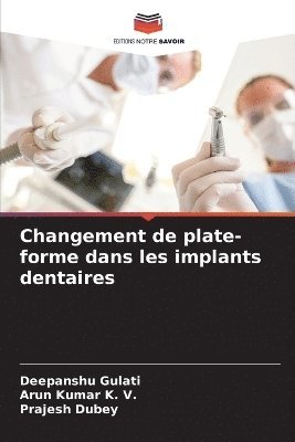 bokomslag Changement de plate-forme dans les implants dentaires
