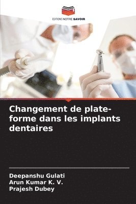Changement de plate-forme dans les implants dentaires