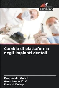 bokomslag Cambio di piattaforma negli impianti dentali