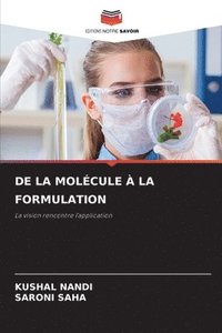 bokomslag DE LA MOLÉCULE À LA FORMULATION