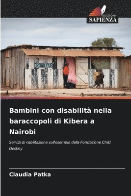 Claudia Patka - Bambini con disabilità nella baraccopoli di Kibera a Nairobi, Häftad
