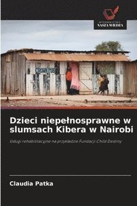 bokomslag Dzieci niepelnosprawne w slumsach Kibera w Nairobi