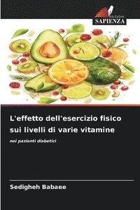 bokomslag L'effetto dell'esercizio fisico sui livelli di varie vitamine