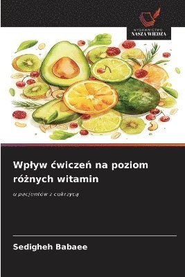 bokomslag Wplyw cwicze? na poziom ró?nych witamin