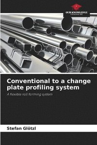 bokomslag Conventional to a change plate profiling system