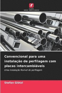 bokomslag Convencional para uma instalação de perfilagem com placas intercambiáveis
