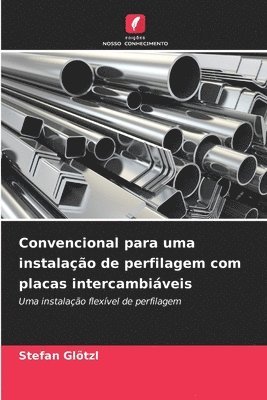 Stefan Glötzl - Convencional para uma instalação de perfilagem com placas intercambiáveis, Häftad