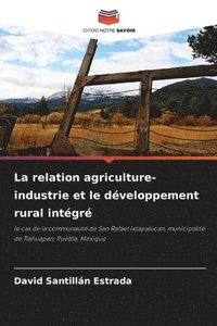 bokomslag relation agriculture-industrie et le développement rural intégré