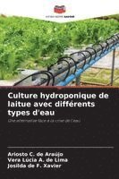bokomslag Culture hydroponique de laitue avec différents types d'eau