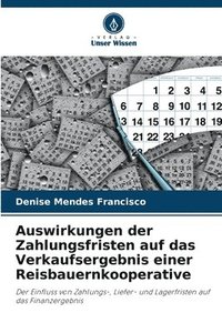 bokomslag Auswirkungen der Zahlungsfristen auf das Verkaufsergebnis einer Reisbauernkooperative