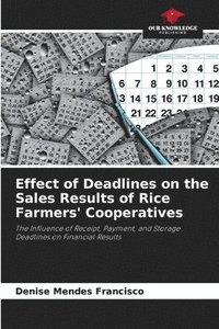 bokomslag Effect of Deadlines on the Sales Results of Rice Farmers' Cooperatives