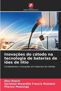 bokomslag Inovações do cátodo na tecnologia de baterias de iões de lítio