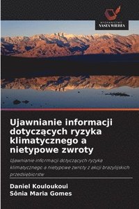 bokomslag Ujawnianie informacji dotycz?cych ryzyka klimatycznego a nietypowe zwroty