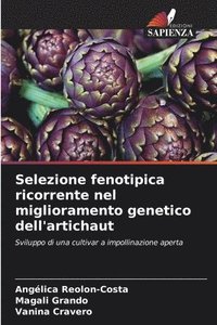 bokomslag Selezione fenotipica ricorrente nel miglioramento genetico dell'artichaut