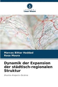 bokomslag Dynamik der Expansion der städtisch-regionalen Struktur