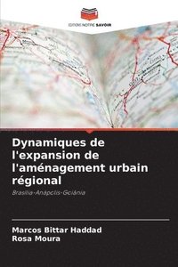 bokomslag Dynamiques de l'expansion de l'aménagement urbain régional