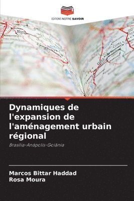 bokomslag Dynamiques de l'expansion de l'aménagement urbain régional