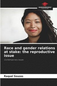 bokomslag Race and gender relations at stake