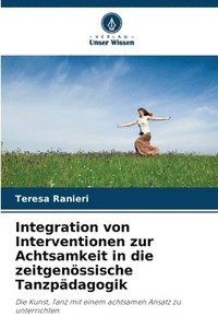 bokomslag Integration von Interventionen zur Achtsamkeit in die zeitgenössische Tanzpädagogik