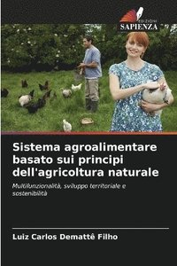 bokomslag Sistema agroalimentare basato sui principi dell'agricoltura naturale