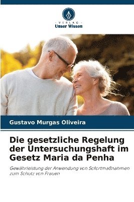 bokomslag gesetzliche Regelung der Untersuchungshaft im Gesetz Maria da Penha