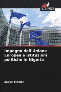 bokomslag Impegno dell'Unione Europea e istituzioni politiche in Nigeria