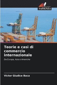 bokomslag Teorie e casi di commercio internazionale