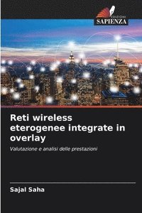 bokomslag Reti wireless eterogenee integrate in overlay