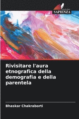 Rivisitare l'aura etnografica della demografia e della parentela