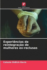 bokomslag Experiências de reintegração de mulheres ex-reclusas