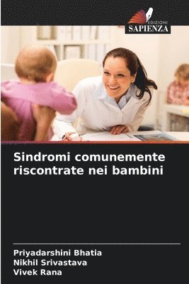 Priyadarshini Bhatia, Nikhil Srivastava, Vivek Rana - Sindromi comunemente riscontrate nei bambini, Häftad