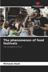 bokomslag phenomenon of food festivals