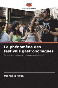 bokomslag phénomène des festivals gastronomiques