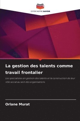 bokomslag gestion des talents comme travail frontalier