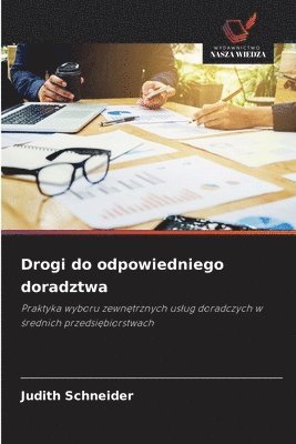 Drogi do odpowiedniego doradztwa