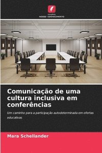 bokomslag Comunicação de uma cultura inclusiva em conferências