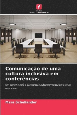 bokomslag Comunicação de uma cultura inclusiva em conferências