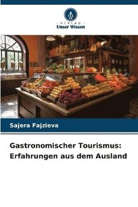 bokomslag Gastronomischer Tourismus
