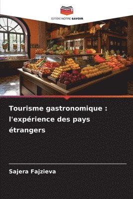 bokomslag Tourisme gastronomique